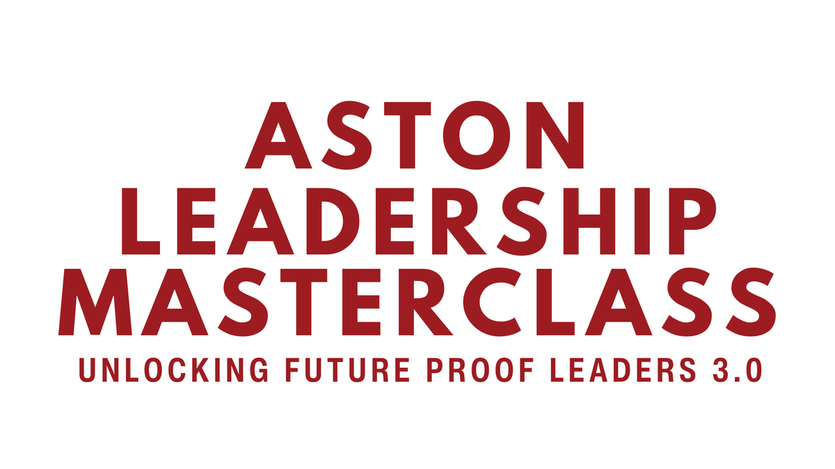 ASTON LEADERSHIP MASTERCLASS (ALM 2026)